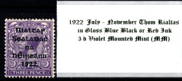 1922 July-November Thom Rialtas 5 Line Overprint In Shiny Blue Black Or Red Ink 3 D Violet Mounted Mint (MM) - Ongebruikt