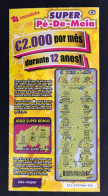 114 H Lottery Tickets, Portugal, « Raspadinha », « SUPER Pé - De - Meia, € 2.000 Por Mês... », Nº 511 - Billets De Loterie