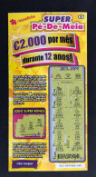 114 H Lottery Tickets, Portugal, « Raspadinha », « SUPER Pé - De - Meia, € 2.000 Por Mês... », Nº 511 - Billets De Loterie