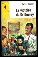 "La Victoire Du Dr DOOLEY", Par Daniel GESPAR - MJ N° 277 - Récit - 1964. - Marabout Junior