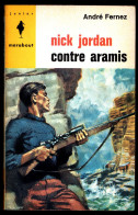 "Nick JORDAN Contre Aramis", Par André FERNEZ - MJ N° 276 - Espionnage - 1964. - Marabout Junior