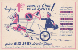 Buvard -  1er Pour Le Code De La Route - " JEUX DE NOTRE TEMPS " - Automotive