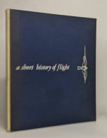 A Short History Of Flight - Autres & Non Classés