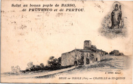 83 BESSE Sur ISSOLE - Chapelle De St Quinis - Salut Au Bouan Pople De BESSO - Besse-sur-Issole