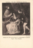 ARTS - Paolo III Con Ottaviano E Alessandro Farnese - Carte Postale Ancienne - Peintures & Tableaux