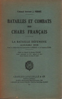 BATAILLES ET COMBATS DES CHARS FRANCAIS  BATAILLE DEFENSIVE 1918  ARTILLERIE SPECIALE PAR J. PERRE - 1914-18