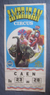 Affiche Publicitaire.    Américan Circus à Caen.   Signée R. Casaro.   Cirque.   Poster. - Posters
