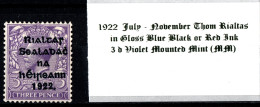 1922 July-November Thom Rialtas 5 Line Overprint In Shiny Blue Black Or Red Ink 3 D Violet Mounted Mint (MM) - Ongebruikt