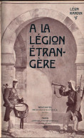 A LA LEGION ETRANGERE  PAR L. RANDIN 1906 - Französisch