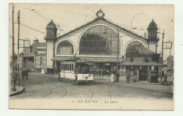 LE HAVRE - LA GARE - NV FP - Gare