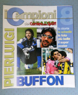 PIERLUIGI BUFFON CAMPIONI DEL CORRIERE DELLO SPORT 2003 MAXIPOSTER E FOTO 96 X 57 - Autres & Non Classés