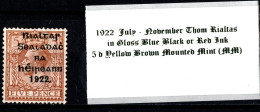 1922 July-November Thom Rialtas 5 Line Overprint In Shiny Blue Black Or Red Ink 5 D Yellow Brown Mounted Mint (MM) - Ongebruikt