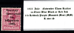 1922 July-November Thom Rialtas 5 Line Overprint In Shiny Blue Black Or Red Ink 6 D Reddish Purple Mounted Mint (MM) - Nuovi