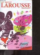 Le Petit Larousse Compact - 100e Edition - 2005 - Christian Lacroix (Illustrations) - COLLECTIF - 2004 - Woordenboeken