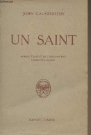 Un Saint - Galsworthy John - 1920 - Autres & Non Classés