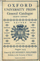 Oxford University Press General Catalogue Eighth Edition August 1935 Issued By Humphrey Milford. - Collectif - 1935 - Linguistique