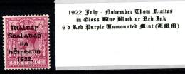 1922 July-November Thom Rialtas 5 Line Overprint In Shiny Blue Black Or Red Ink 6 D Reddish Purple Unmounted Mint (UMM) - Ongebruikt