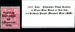 1922 July-November Thom Rialtas 5 Line Overprint In Shiny Blue Black Or Red Ink 6 D Reddish Purple Mounted Mint (MM) - Nuevos