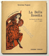 S. Pagani - La Bella Rosetta: Le Donne Di Milano Ieri E Oggi - Ed. 1975 - Altri & Non Classificati