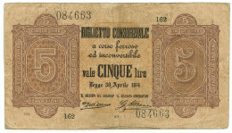 5 LIRE BIGLIETTO CONSORZIALE REGNO D'ITALIA 30/04/1874 BB - Biglietti Consorziale