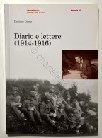 WWI - D. Chiesa - Diario E Lettere ( 1914 - 1916 ) - Ed. 2006 - Altri & Non Classificati