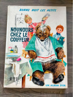 Bonne Nuit Les Petits NOUNOURS Chez Le Coiffeur ORTF N° 21 EO De 1965 Deux Coqs D'or Livre Cartonnée Nicolas Pimprenelle - Spirou Et Fantasio