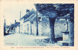 FRANCE - Villers Saint Frambourg - La Rue De La Ruelle - Le Calvaire  - Carte Postale Ancienne - Other & Unclassified