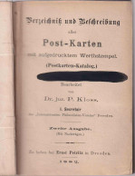 Verzeichniß Und Beschreibung Aller Post-Karten Mit Aufgedrucktem Werthstempel Von Dr. Jur. P. Kloss, Dresden 1882 - Sonstige & Ohne Zuordnung