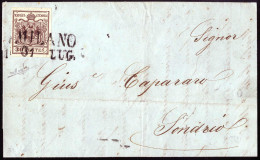 Cover Milano, (SD (II) Punti 6), Lettera Del 31.7.1850 Per Sondrio Affrancata Con 30 Cent. Bruno I Tipo Prima Tiratura C - Lombardo-Vénétie
