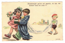 BELLE CPA ILLUSTRATEUR JANSER : MARIAGE ENFANTS - MAINTENANT QU4ON EST MARIÉS, TU VAS ME DONNER TOUS LES SOUS !!! - Janser