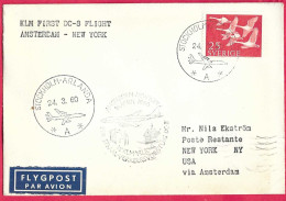 SVERIGE - FIRST FLIGHT  WITH DC-8 FROM STOCKHOLM TO NEW YORK/VIA AMSTERDAM *24.3.60* ON OFFICIAL COVER - Cartas & Documentos