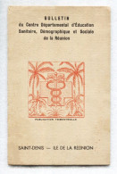 RARE - La REUNION - Bulletin Du Centre Départemental éducation Sanitaire, Démographique Et Sociale - 1954 - Outre-Mer