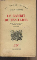 Le Gambit Du Cavalier - "Du Monde Entier" - Faulkner William - 1951 - Altri & Non Classificati