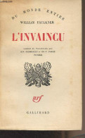 L'invaincu - "Du Monde Entier" - Faulkner William - 1962 - Altri & Non Classificati