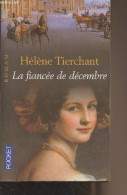 La Fiancée De Décembre - "Pocket" N°11338 - Tierchant Hélène - 2002 - Altri & Non Classificati