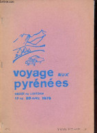 Voyage Aux Pyrénées Vallée Du Lavedan 17 Au 20 Avril 1978. - Collectif - 1978 - Midi-Pyrénées