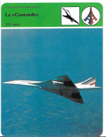 Fiche Illustrée LE CONCORDE Par Edito-Service 1981 -texte En Verso - Flugzeuge