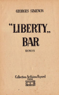 Très Ancien Ouvrage De Georges Simenon : "Liberty" Bar (Arthème Fayard, 1931) - Simenon