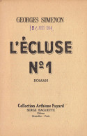 Très Ancien Ouvrage De Georges Simenon : L'Écluse N° 1 (Arthème Fayard, 1931) - Simenon