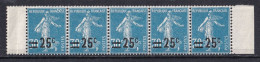 Publicité - YT 217b Semeuse Surchargée 25c Sur 30c BleuType IIB - Bande De 5  BdF (Maury : BP 140a) Neuf** - Unused Stamps