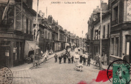 Chauny (Aisne) La Rue De La Chaussée - Edition Nouvelles Galeries - Carte Animée De 1910 - Chauny
