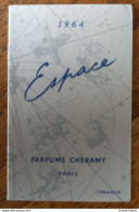 1964 Calendrier / Carte Parfumée, Parfums Chemary, Espace, Parmain, 3, Place Clémenceau, L'Isle Adam - Anciennes (jusque 1960)