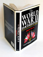 THE WORLD WAR II DATABOOK ESSENTIALS FACT COMBATANT By ELLIS 2nd GUERRE MONDIALE, ANCIEN LIVRE DE COLLECTION  (2707.144) - Guerra 1939-45