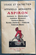 ASPIRON - Plaquette Mode D'emploi  40 Pages. Edité Par La Société Paris-Rhône - Material Y Accesorios