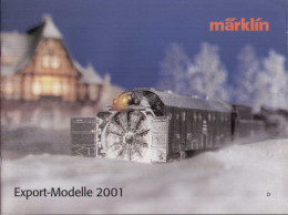 Catalogue Märklin 2001 Export-Modelle Spur HO 1/87 Und Z 1/220 - Deutsch