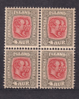 Iceland 1907 Kings 4a Block Of 4 MNH 15558 - Ongebruikt