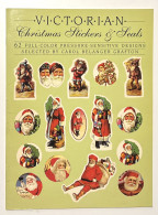 Victorian: Christmas Stickers & Seals: 62 Full-Color Designs - Ed. 1986 - Altri & Non Classificati