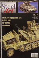 Rivista Di Modellismo Mezzi Militari, Tecniche, Storia - Steel Art N. 37 - 2007 - Altri & Non Classificati