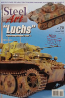 Rivista Di Modellismo Mezzi Militari, Tecniche, Storia - Steel Art N. 70 - 2009 - Altri & Non Classificati