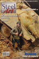 Rivista Di Modellismo Mezzi Militari, Tecniche, Storia - Steel Art N. 73 - 2010 - Altri & Non Classificati